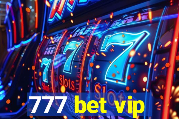 777 bet vip
